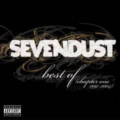 Sevendust : Best Of (Chapter One 1997-2004)